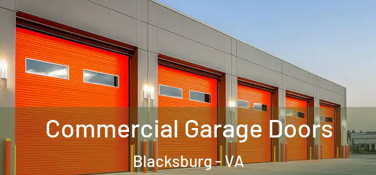  Commercial Garage Doors Blacksburg - VA
