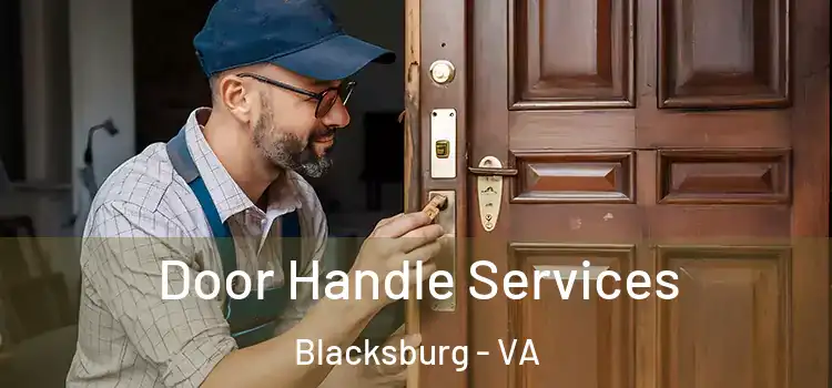 Door Handle Services Blacksburg - VA