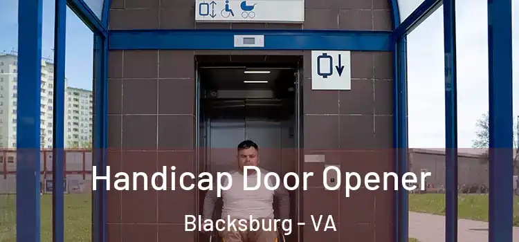 Handicap Door Opener Blacksburg - VA