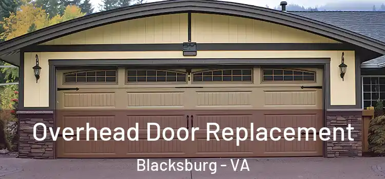  Overhead Door Replacement Blacksburg - VA